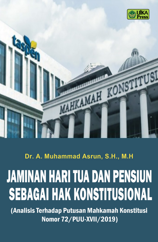 Jaminan Hari Tua dan Pensiun Sebagai Hak Konstitusional